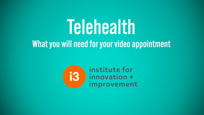 Telehealth Video 1 - What you will need for your video appointment